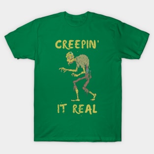 Creepin' It Real Halloween Zombie T-Shirt